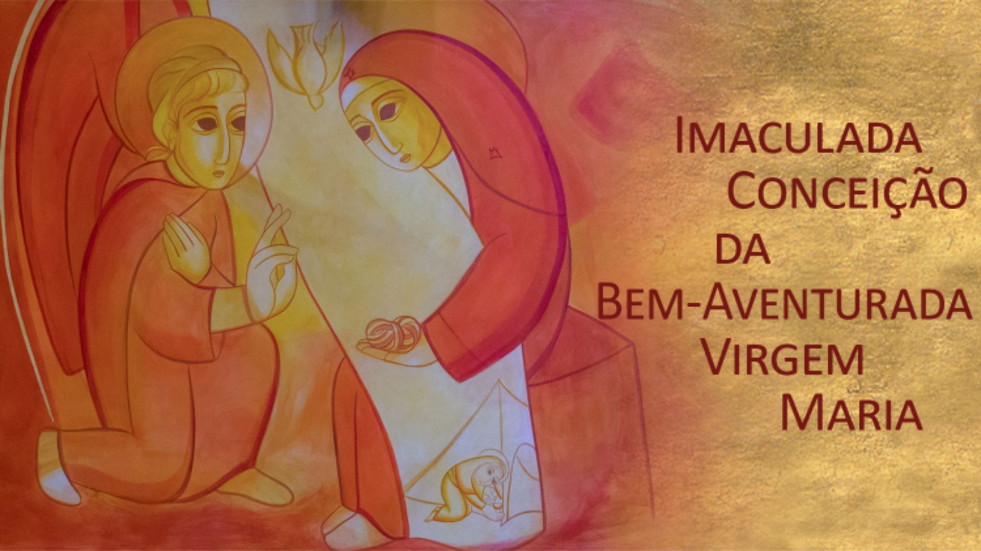 Dia de Imaculada Conceição da Bem-Aventurada Virgem Maria